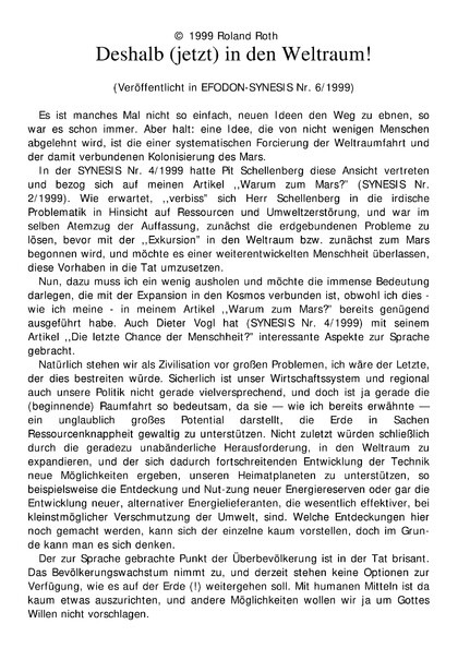 Deshalb (jetzt) in den Weltraum