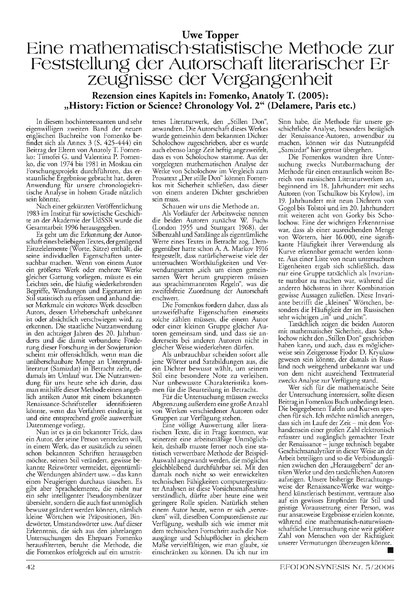 Eine mathematisch-statistische Methode zur Feststellung der Autorschaft literarischer Erzeugnisse der Vergangenheit Rezension eines Kapitels in: Fomenko, Anatoly T. (2005): „History: Fiction or Science? Chronology Vol. 2“ (Delamere, Paris etc.)
